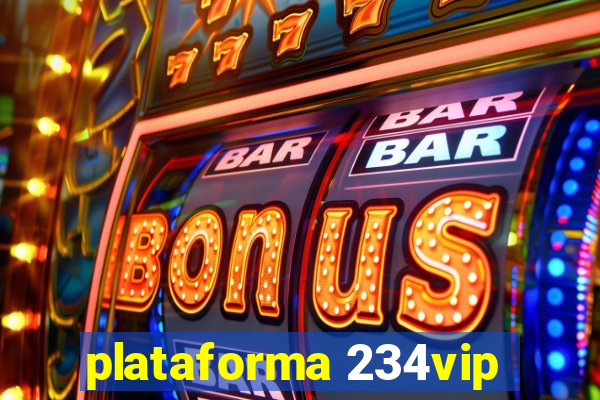 plataforma 234vip